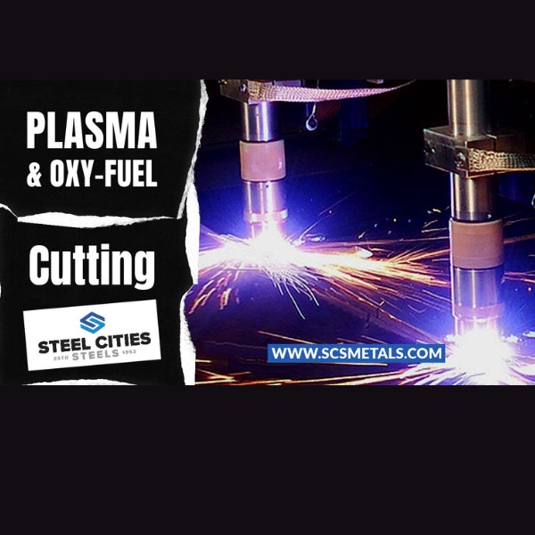Plasma and Oxy-fuel Cutting Services by Steel Cities Steels