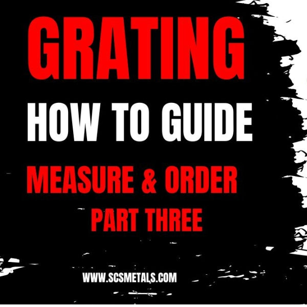 How to Measure and Order Steel Grating, Part 3